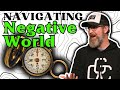 How to navigate negative world  acts week 44