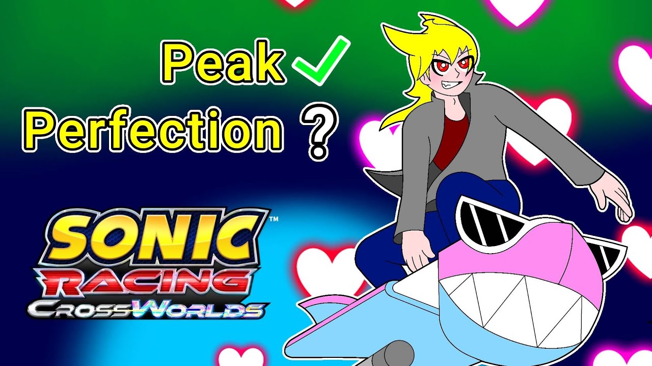 Is Sonic Racing Crossworlds The Best Racing Game Of All Time?