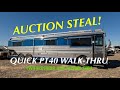 AUCTION STEAL! - a Special Request Video - Quick PT40 Walk-Thru - 4K