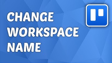 How to Change Workspace Name on Trello