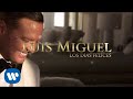 Luis Miguel - Los Días Felices (Lyric Video)