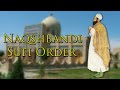 Naqshbandiyya - The "Orthodox" Sufi Order?