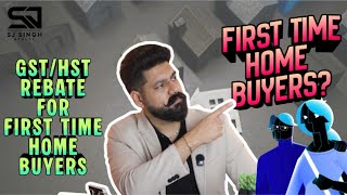 First-Time Home Buyer Tax Breaks: GST/HST Rebate + Ontario Update You Must Know
