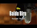 Ella Feat Awie - Baldu Biru Karaoke &amp; Lirik By Bening Musik