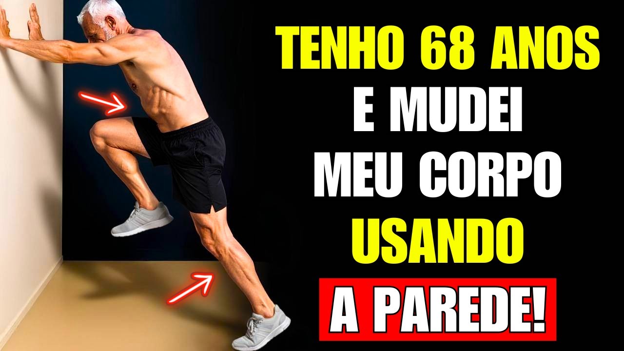 7 Exercícios na Parede Que TRANSFORMAM Seu Corpo POUPANDO Articulações (Ideal Para 50+)