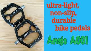 ANSJS LIGHTNESS NON-SLIDING BIKE PEDALS