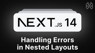 Next.js 14 Tutorial - 27 - Handling Errors in Layouts
