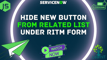 Hide New Button from Related Lists | List Control | ServiceNow
