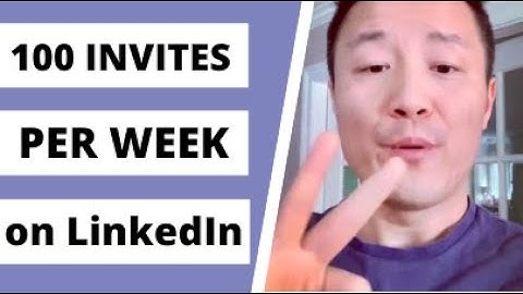 100 invites per week on LinkedIn