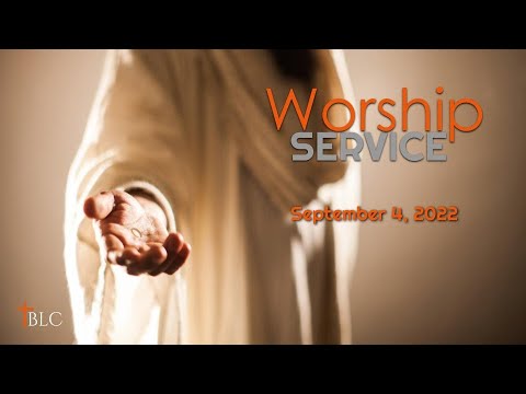 Bethlehem Lutheran Church - September 4, 2022 Service