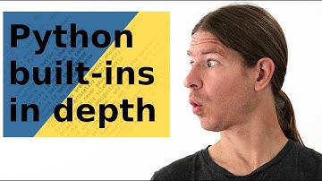 Python built-ins in depth [1/3] — tutorial for beginners and advanced Pythonistas [2019]
