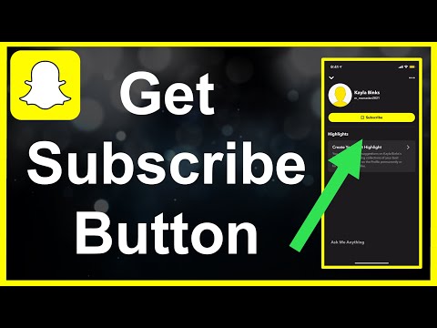 How To Get A Subscribe Button On Snapchat!