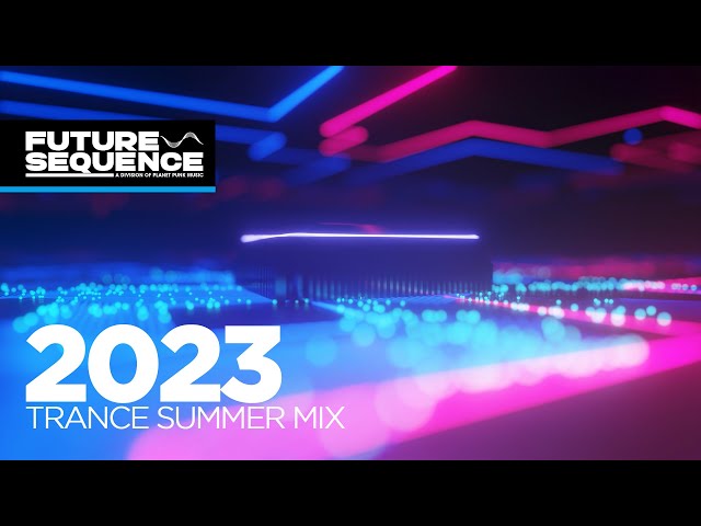 Trance Summer Mix 2023 / 🔥 Best of Trance, Vocal Trance & Uplifting Trance class=