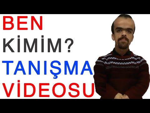 Ben Kimim? Tanışma Videosu