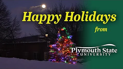 Happy Holidays from Plymouth State University 2025