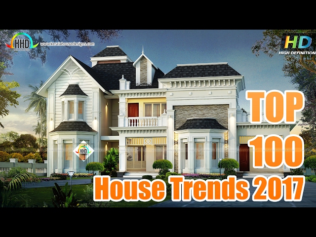 Top 100 House Design Trends 2017 You