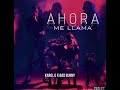 Karol G, Bad bunny - Ahora me llama (audio)