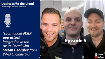 Episode 5: Experience MSIX app attach integration in the Azure Portal with Stefan Georgiev, WVD PM
