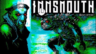 INNSMOUTH + OST & Artwork (2024) Walkthrough, ZX Spectrum