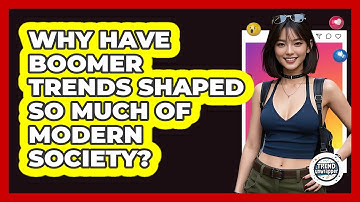 Why Have Boomer Trends Shaped So Much Of Modern Society? - Trend Unwrapper