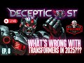 FFC | Decepticast: Episode 8 – What’s Wrong With Transformers in 2025?