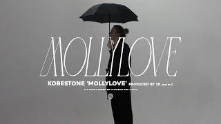 KOBESTONE - Mollylove prod. 2K (official music video)