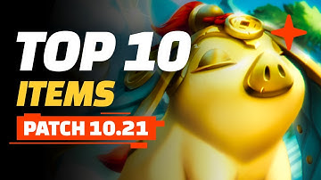Top 10 Items - Teamfight Tactics Patch 10.21