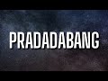 IDK PradadaBang Lyrics Ft Young Thug mp3