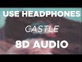 Halsey - Castle (8D AUDIO)