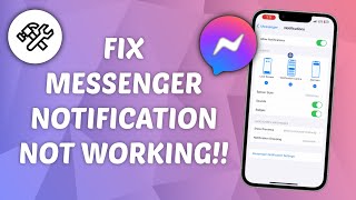 How to Fix Messenger Notifications Not Working on iPhone