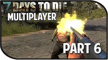 7 Days to Die Alpha 12.5 Gameplay Part 6 - "SHOTGUN RAIN TIME!" (Multiplayer)
