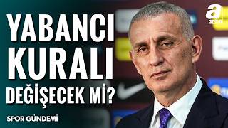 Süper Ligde Yabancı Kuralı Tartışması Yabancı Oyuncu Kuralı Değişmeli Mi?