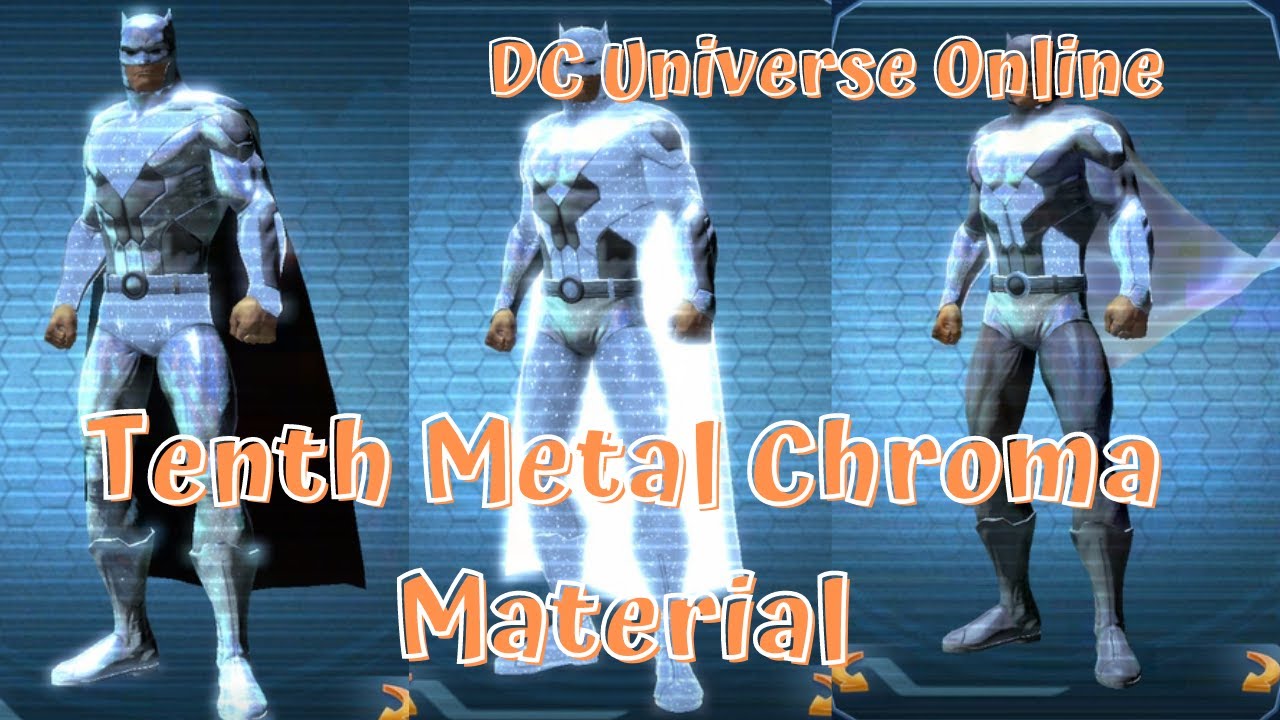DCUO Tenth Metal Chroma Material (DC Universe Online) YouTube