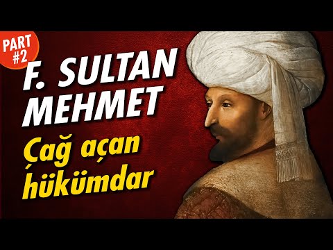 FATİH SULTAN MEHMET - Bir Cihan İmparatoru (2. Bölüm)