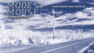 Modest Mouse - A Manic Depressive Named Laughing Boy (Reissue)