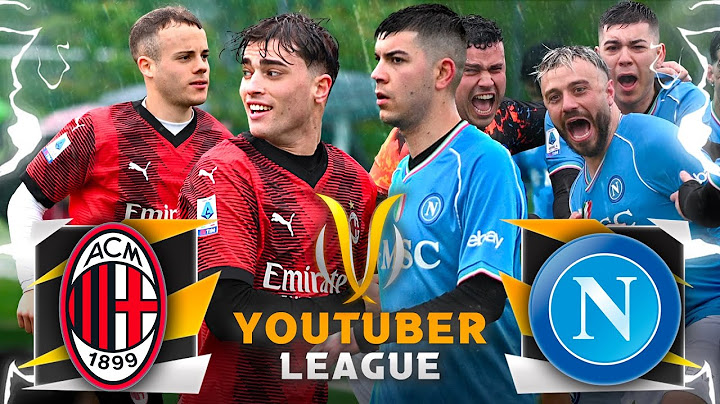 MILAN - NAPOLI ⚽️🏆 YOUTUBER LEAGUE | 23/24