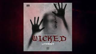 Utmost - Wicked (Official Audio)
