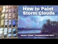 How to Paint Storm Clouds with a New Underpainting Technique