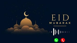 Eid mubarak ringtone / eid mubarak ringtone 2021 / eid mubarak gojol ringtone / eid mubarak bgm