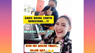 GADIS DAYAK CANTIK BERGOYANG.....👍👍👍