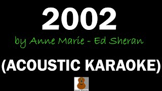 2002 - Acoustic Karaoke | Anne Marie / Ed Sheeran