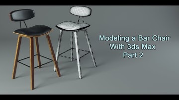 Modeling a Bar Chair in 3ds Max Part2
