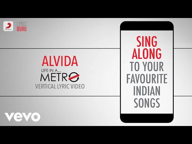 Alvida - Life in a Metro|Official Bollywood Lyrics|KK|Pritam class=