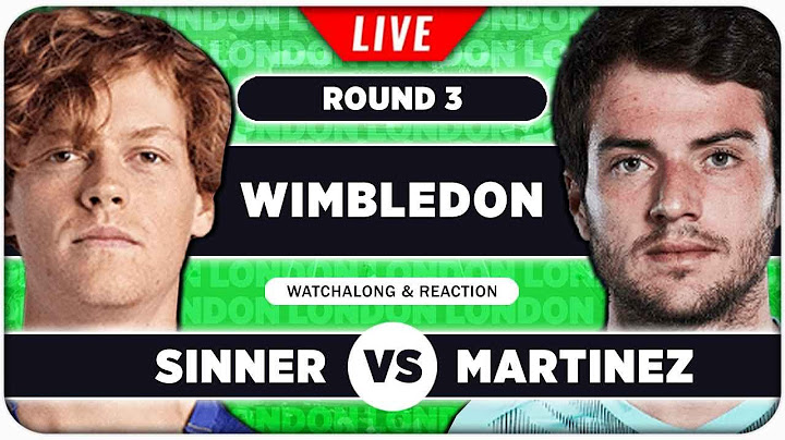 SINNER vs MARTINEZ • Wimbledon 2025 • LIVE Tennis Watchalong