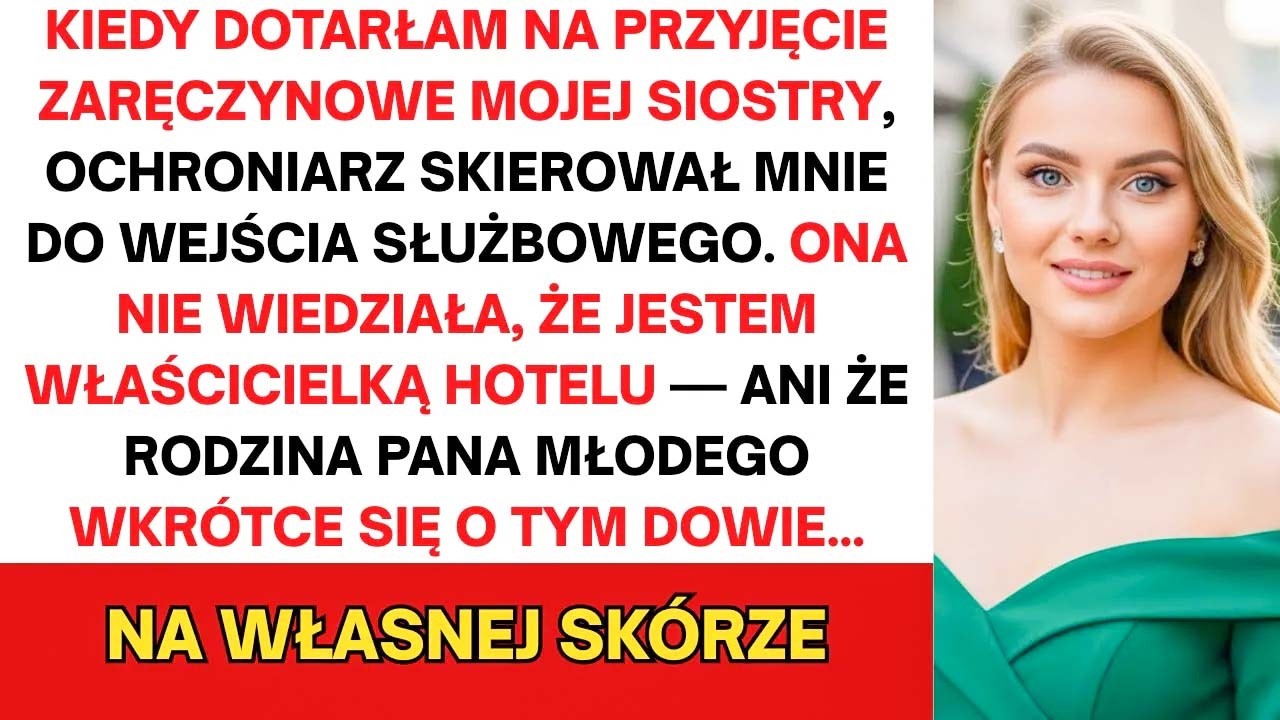 „Personel tamtędy” — rzucił ochroniarz, mierząc mnie wzrokiem, gdy próbowałam wejść na przyjęcie zaręczynowe mojej siostry. Nie poprawiłam go. Weszłam przez kuchnię, przyjęłam stos serwetek od...