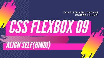 Flexbox Tutorial 09 in Hindi (Align Self)