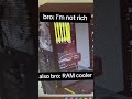 become middle class at buildcores.com!#buildcores #ram #ramprices #bro #pcbuilding