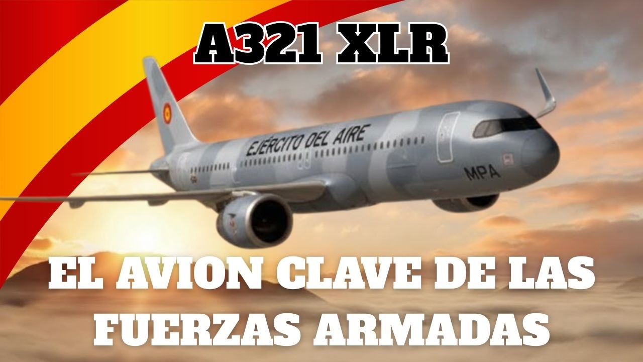 A321 XLR, EL AVION QUE MARCA EL FUTURO DE ESPAÑA