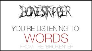 BoneStripper - Words