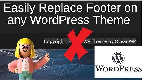 Easily remove and replace footer on any WordPress Theme without using plugins